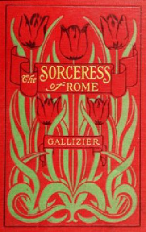 [Gutenberg 43938] • The Sorceress of Rome